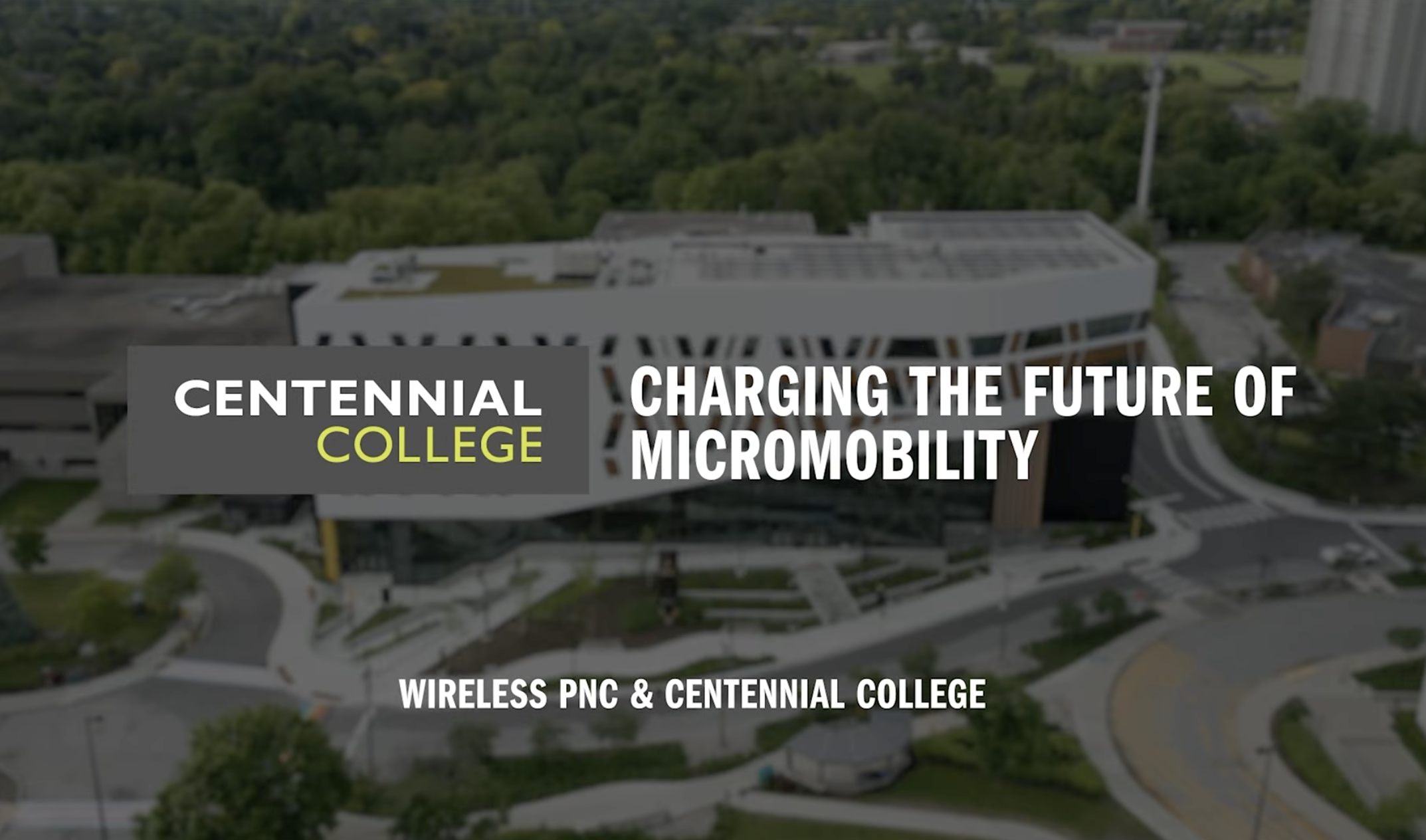 Wireless PnC and Centennial College partnership video