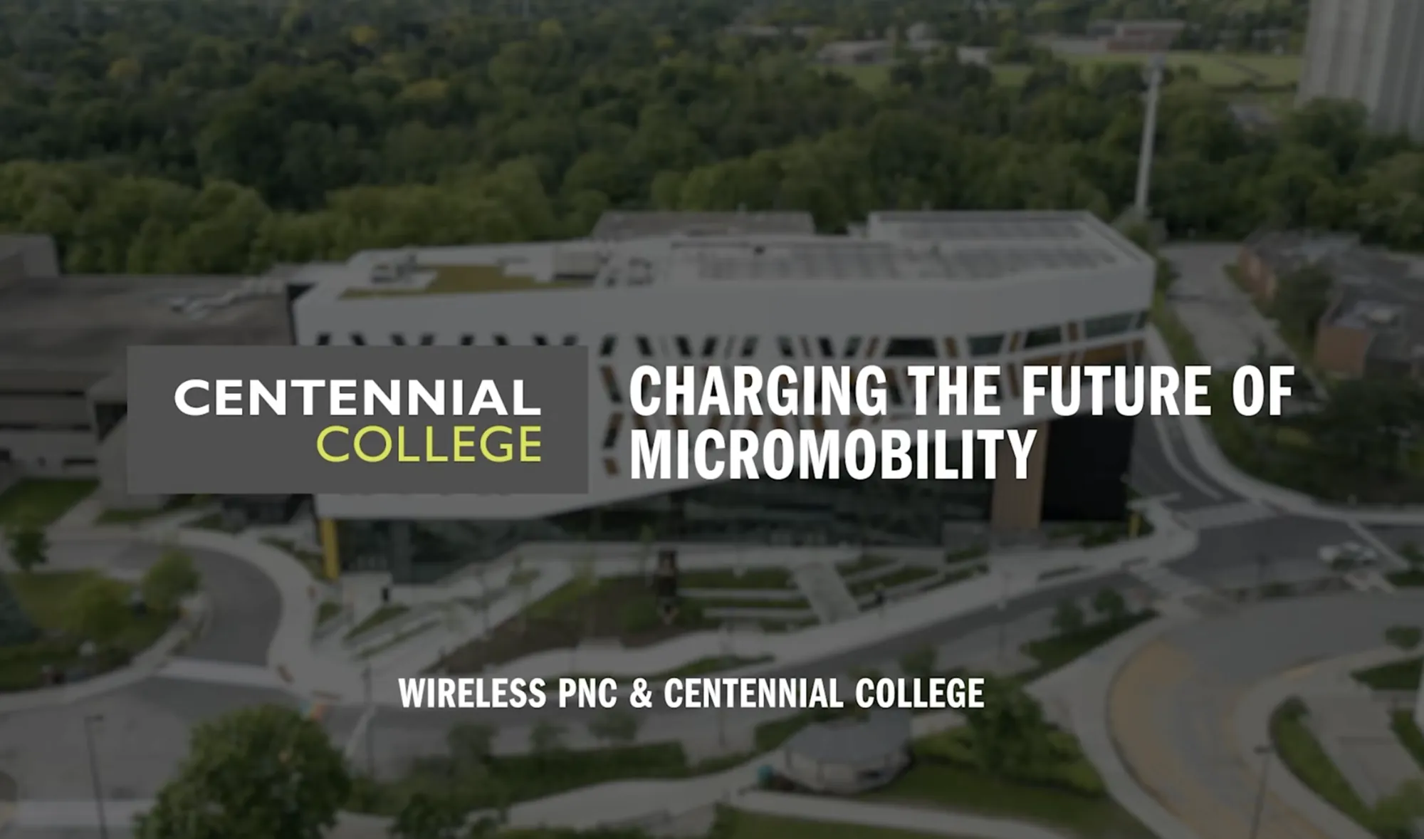 Wireless PnC and Centennial College partnership video